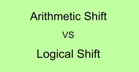 difference between arithmetic shift and logical shift