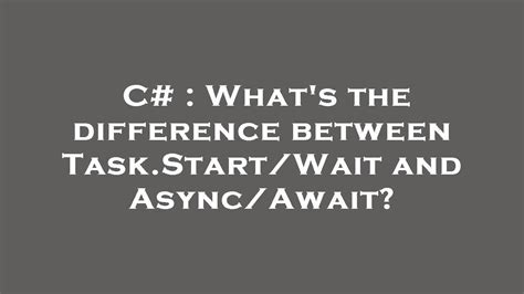 difference between async and await in c#