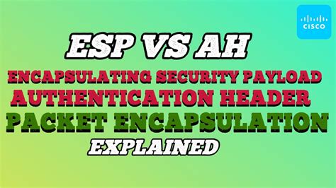 difference between authentication header and encapsulating security payload