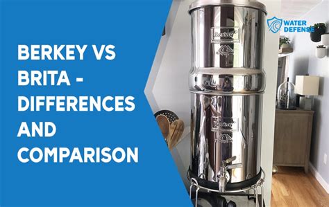 Difference Between Berkey And Brita