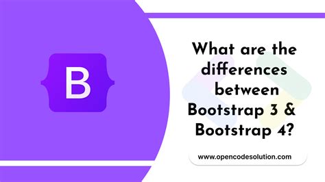 difference between bootstrap 3 and 4