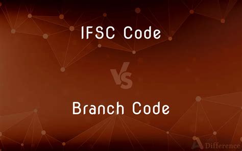 difference between branch code and ifsc code