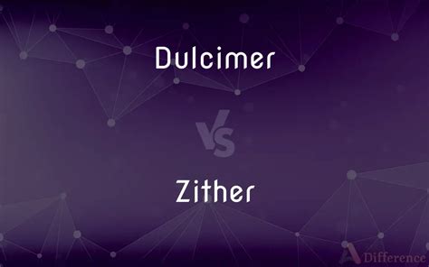 Difference Between Dulcimer And Zither