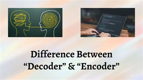 difference between encoder and decoder in machine learning