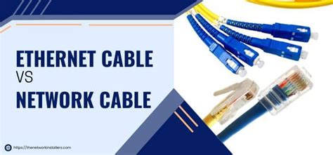 Difference Between Ethernet And Network Cable