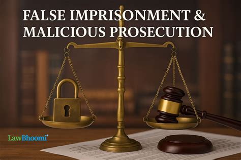 Lets See Difference Between False Imprisonment And Malicious Prosecution Ideas