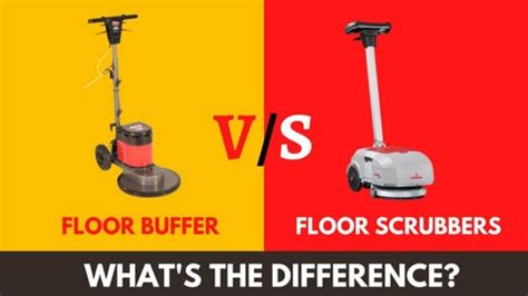 Difference Between Floor Scrubber And Buffer