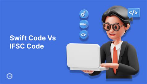 difference between ifsc code and swift code