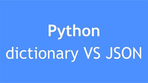 difference between json and dict in python