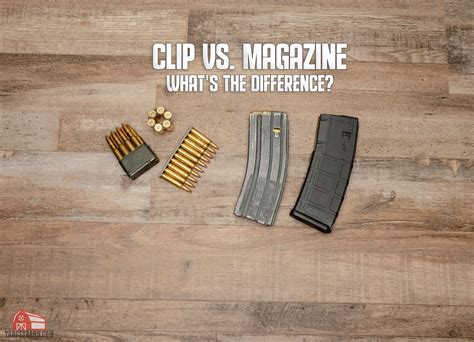 Difference Between Mag And Clip