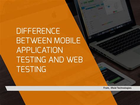 difference between mobile testing and mobile application testing