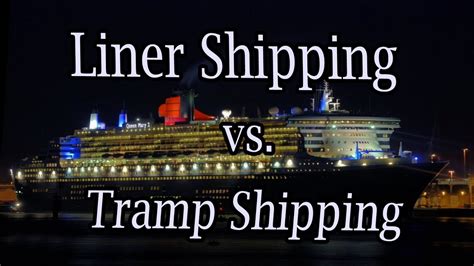 Difference Between Ocean Liners And Tramp Liners