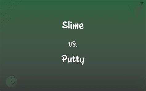 Difference Between Putty And Slime