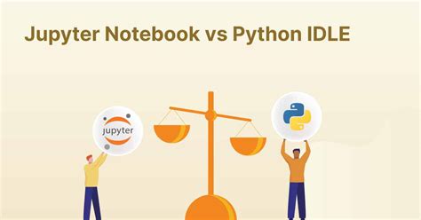difference between python script and jupyter notebook