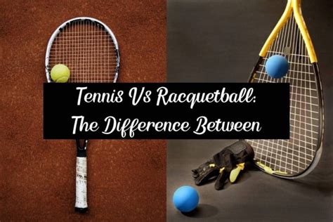 difference between racquetball and tennis