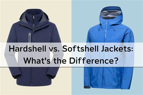 Difference Between Rain Jacket And Hard Shell