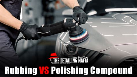 Difference Between Rubbing Compound And Polish