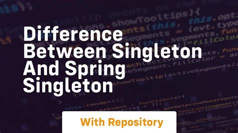 Difference Between Singleton And Spring Singleton