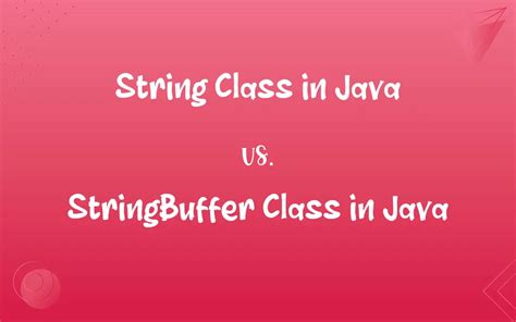 difference between string class and stringbuffer class in java with example