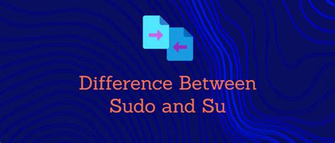 difference between sudo su and sudo bash