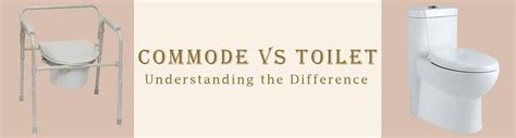 Difference Between Toilet And Commode