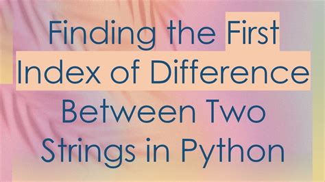difference between two strings in python