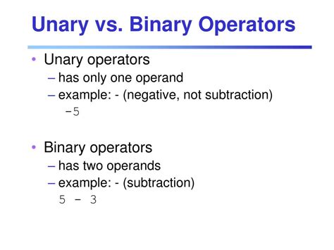 difference between unary and binary operator with example