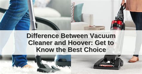 Difference Between Vacuum And Hoover