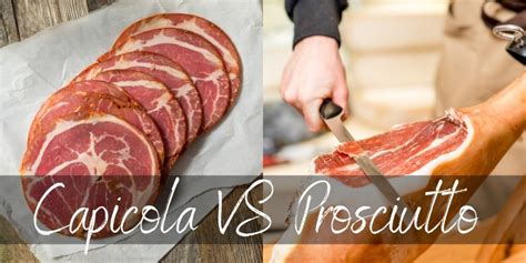 Difference Prosciutto And Capicola