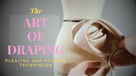 Different Types Of Draping Techniques