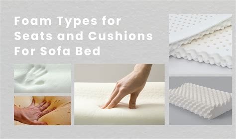 Different Types Of Foam For Cushions