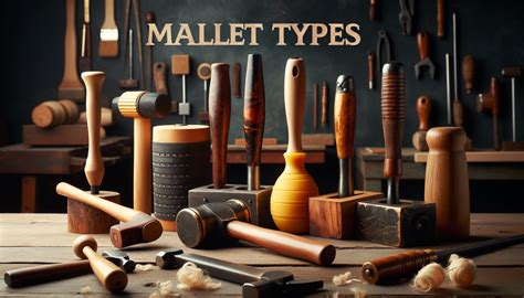 Different Types Of Mallets