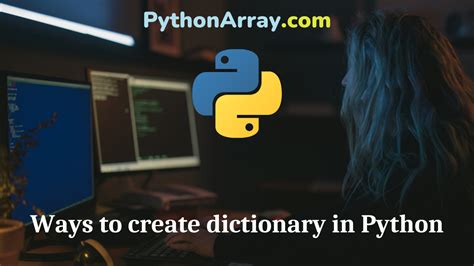 different ways to create dictionary in python