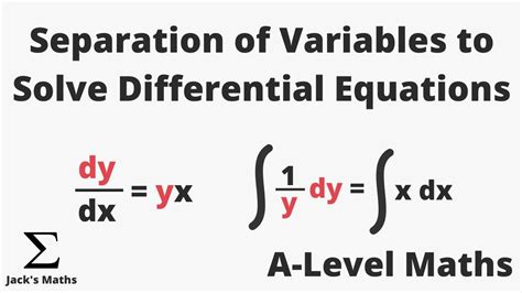 Differential Equations By Separation Of Variables