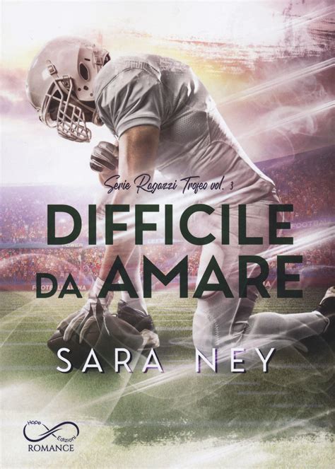 Articles Difficile Da Amare Sara Ney Viral