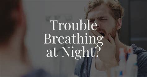 difficulty breathing at night and coughing