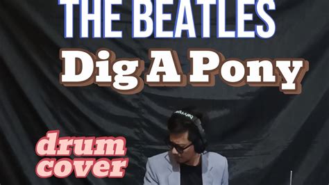 Dig A Pony Drum Tab