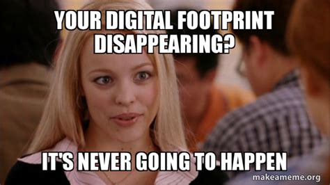 Digital Footprint Meme