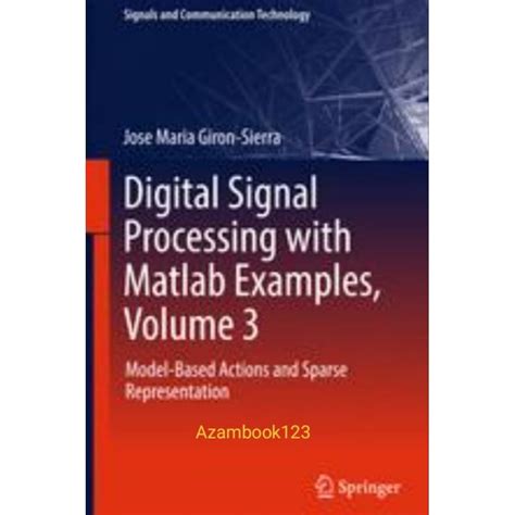 Digital Signal Processing With Matlab Examples Volume 3