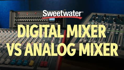 Digital Vs Analog Mixer