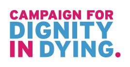 dignity in dying campaign aims