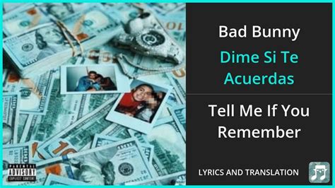 Bad Bunny Dime Si Te Acuerdas "Letra / Lycirs" Audio Oficial YouTube