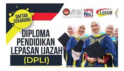Permohonan DPLI UPSI 2024 Diploma Pendidikan Lepasan Ijazah Online