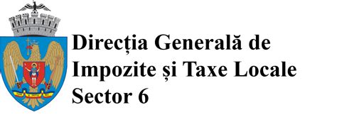 directia generala taxe si impozite sector 6
