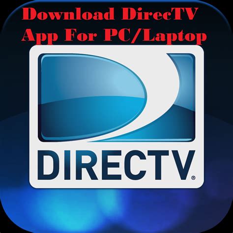 directv streaming app for laptop