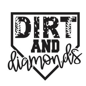 Dirt And Diamonds, Dirt And Diamonds Svg, Baseball Svg, Baseball Life
