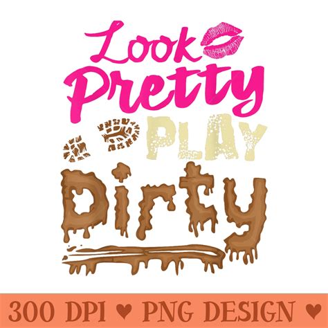 dirty 3 pretty