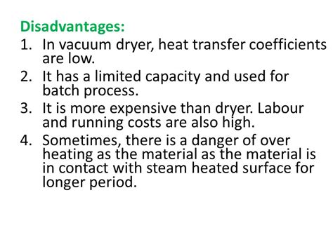Disadvantages Of Vacuum Drying