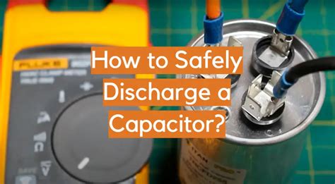 Discharge Capacitor Before Servicing