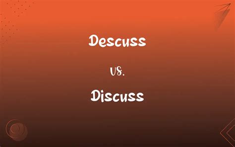 Discuss About Vs Discuss